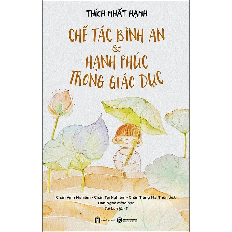 thich nhat hanh planting seeds Chế Tác Bình An Và Hạnh Phúc Trong Giáo Dục