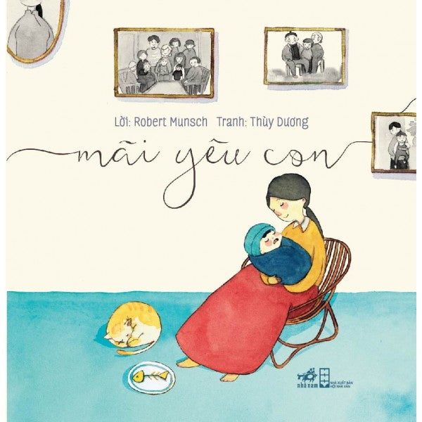 Mãi Yêu Con - Translation of Love You Forever by Robert Munsch