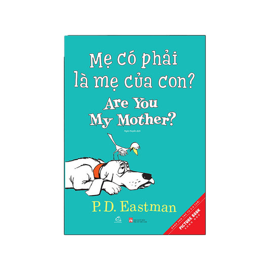 Are You My Mother? Bilingual | Mẹ Có Phải Là Mẹ Của Con? - Song Ngữ