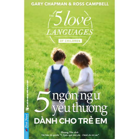 5 Ngôn Ngữ Yêu Thương Dành Cho Trẻ Em: Translation of The 5 Love Languages of Children