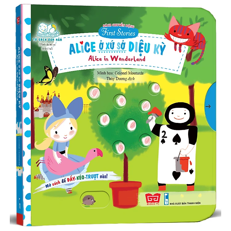 Alice In Wonderland - Interactive First Stories: Bilingual | Alice Ở Xứ Sở Diệu Kỳ - song ngữ