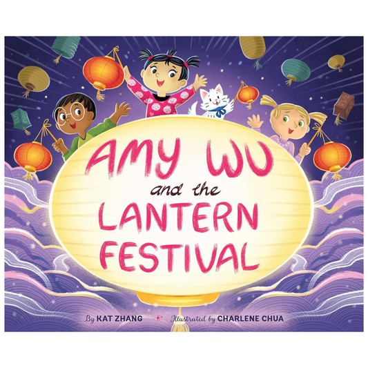 Amy Wu and the Lantern Festival