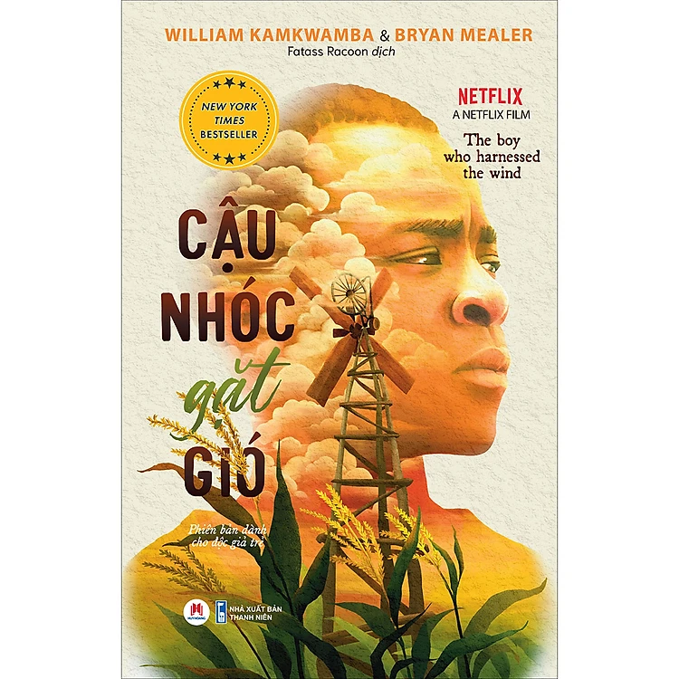 Cậu nhóc gặt gió: Translation of The Boy Who Harnessed the Wind