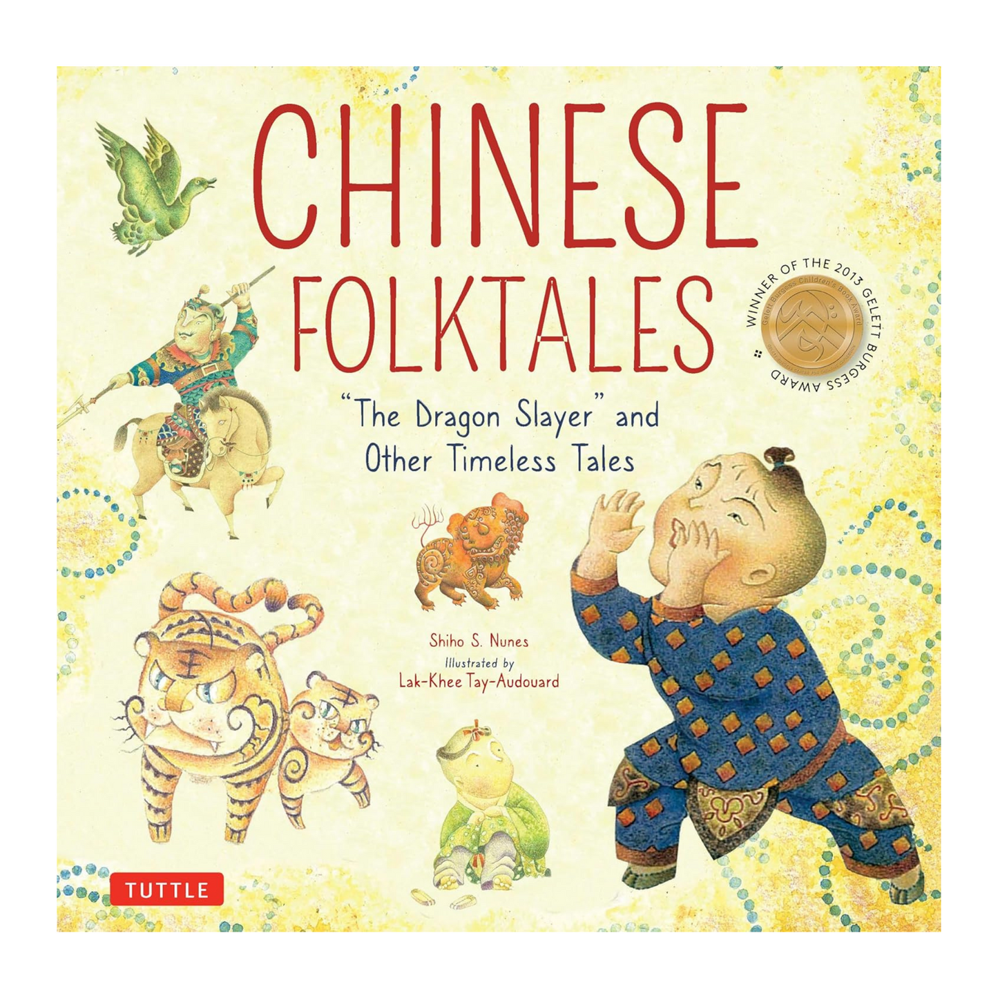 Chinese Folktales: The Dragon Slayer and Other Timeless Tales