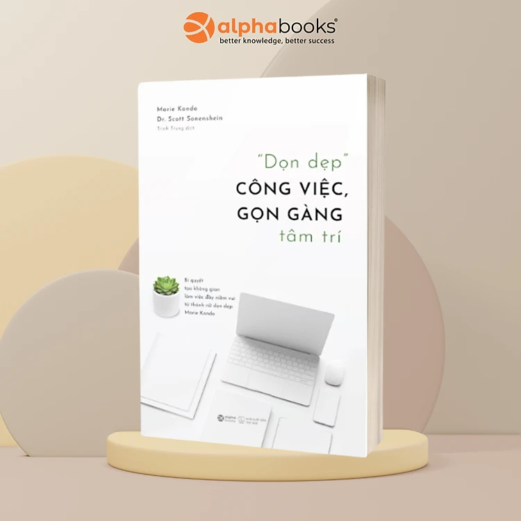 Dọn Dẹp Công Việc, Gọn Gàng Tâm Trí: Translation of Joy at Work by Marie Kondo & Scott Sonenshein