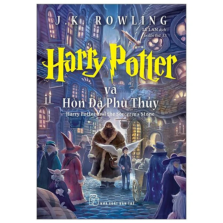 Harry Potter Và Hòn Đá Phù Thuỷ - Tập 1 (translation of Philosopher's Stone)