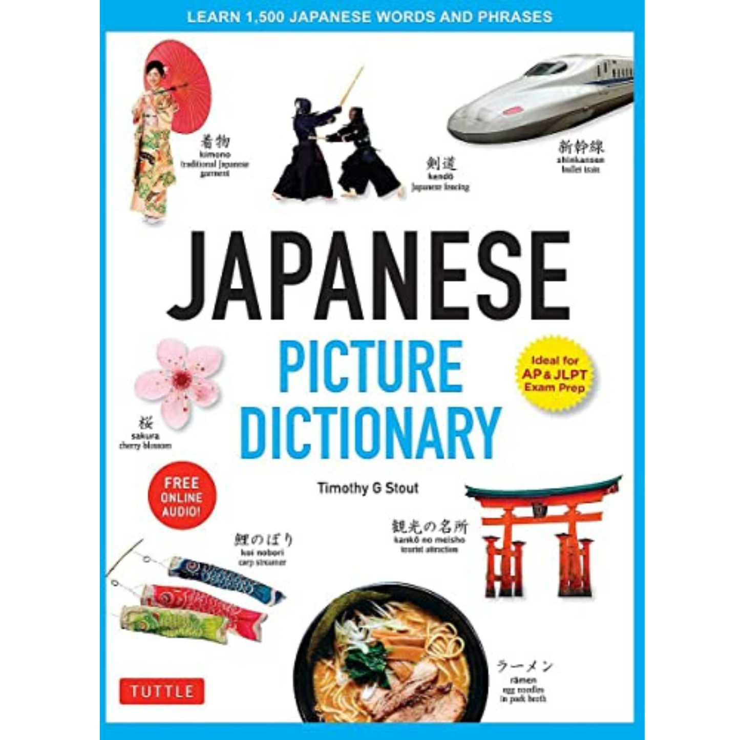 Japanese Picture Dictionary: Learn 1,500 Japanese Words and Phrases (Ideal for JLPT & AP Exam Prep; Includes Online Audio)