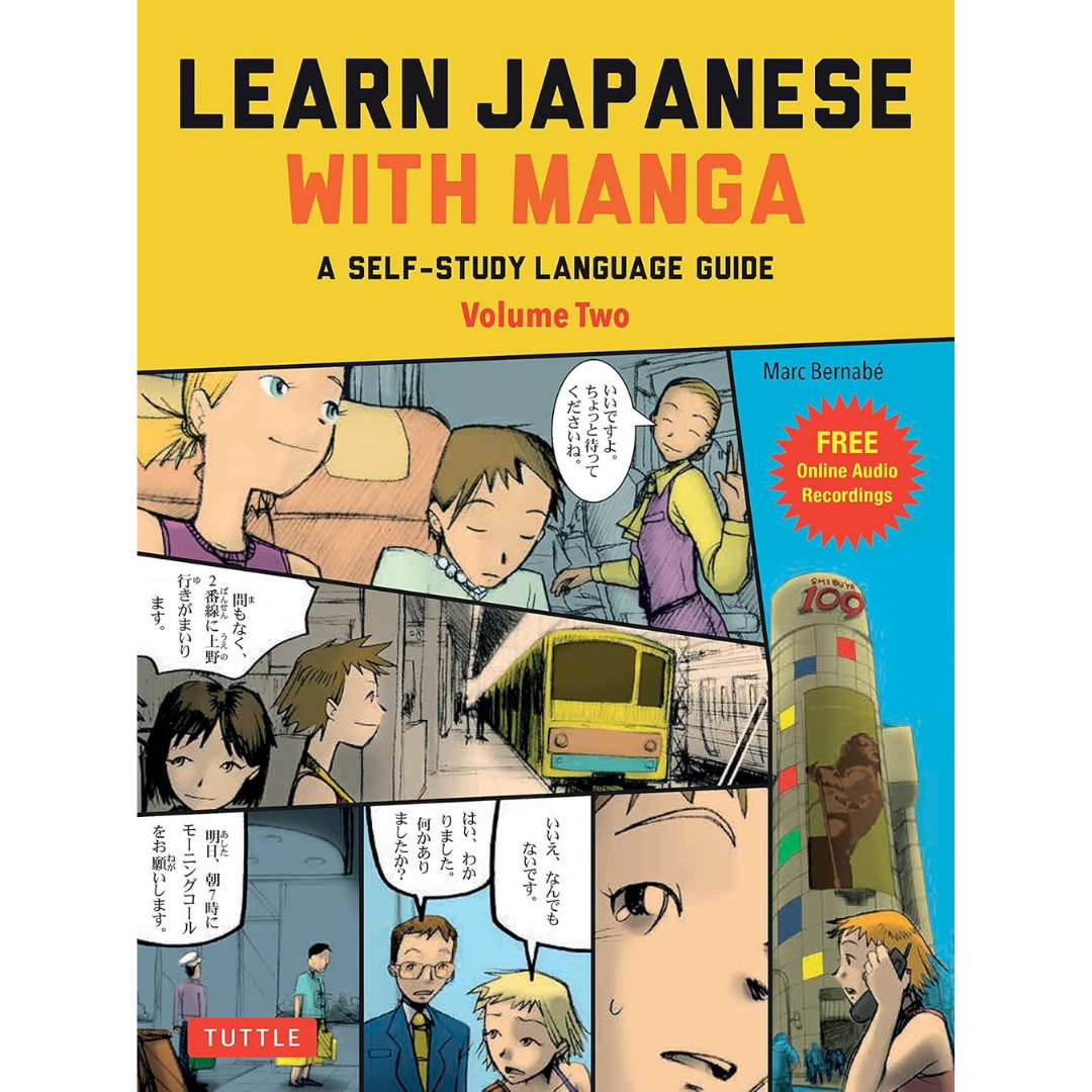 Learn Japanese with Manga Volume Two A Self-Study Language Guide (free online audio)