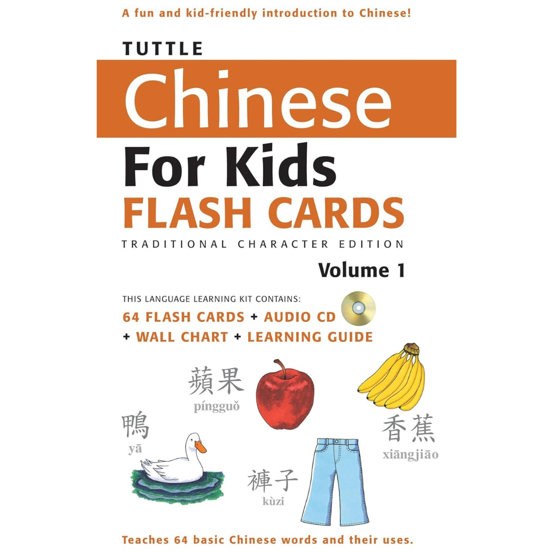 Tuttle Chinese for Kids Flash Cards Kit Vol 1 Traditional Ed. Traditional Characters [Includes 64 Flash Cards, Audio Recordings, Wall Chart & Learning Guide]