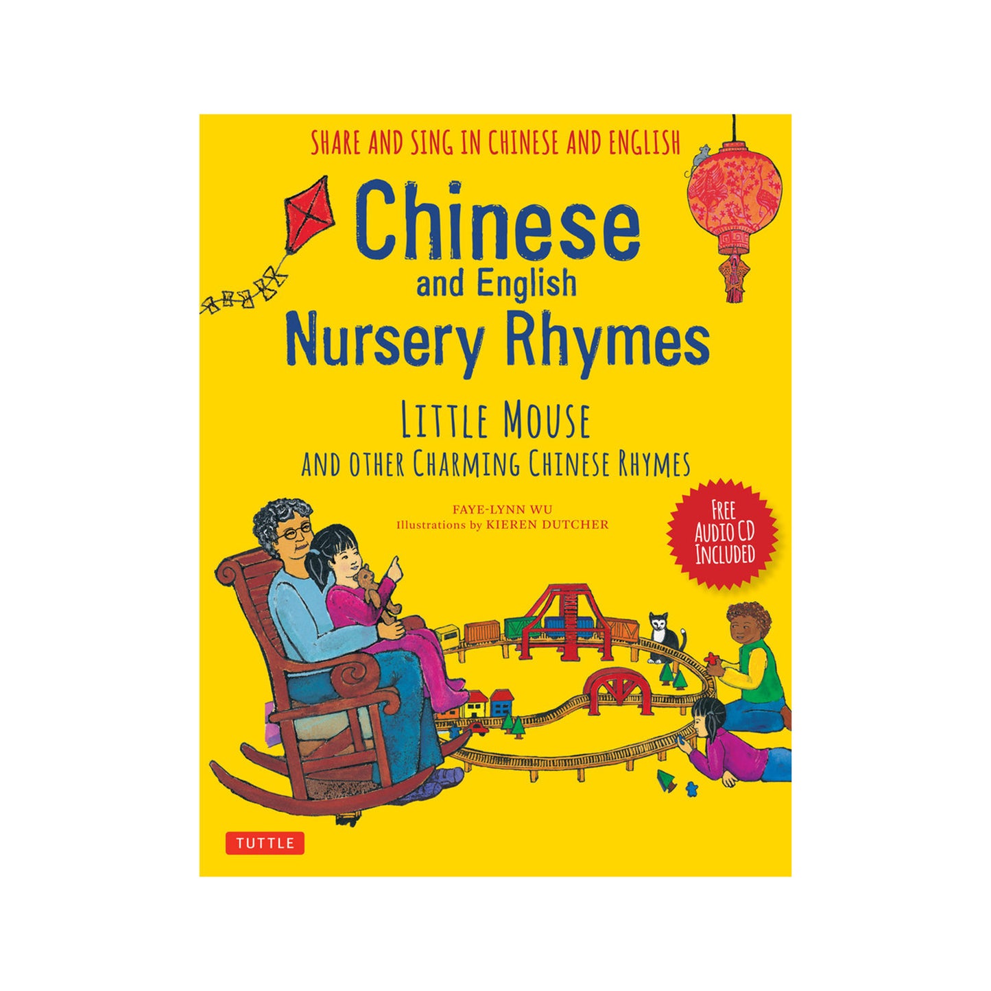 Chinese and English Nursery Rhymes: Little Mouse and Other Charming Chinese Rhymes (Audio Disc in Chinese & English Included)