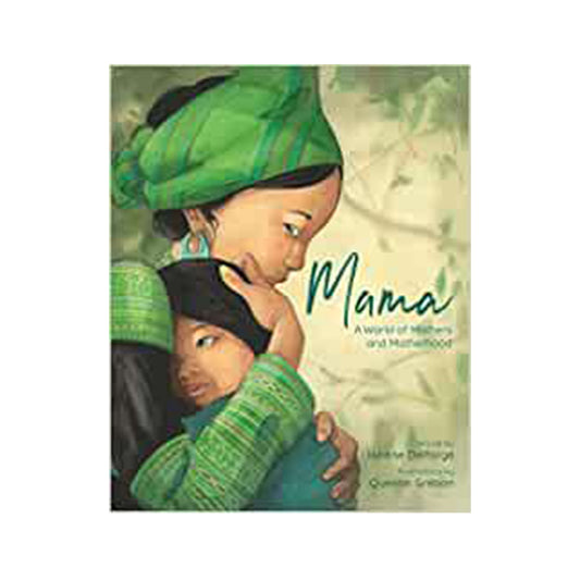 Mama: A World of Mothers and Motherhood