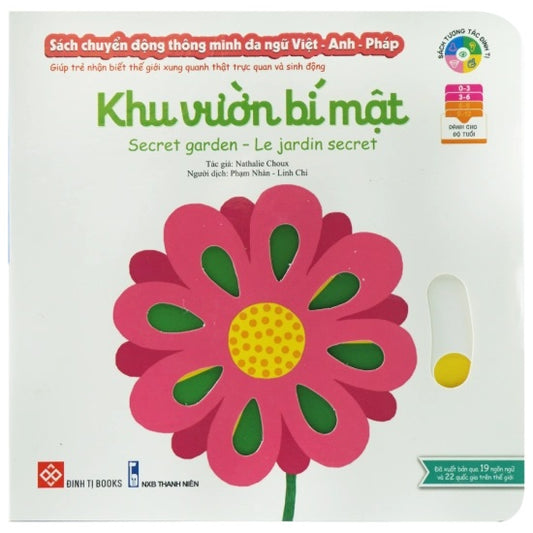 Trilingual interactive book | Sách chuyển động thông minh đa ngữ Việt - Anh - Pháp: Khu vườn bí mật – Secret garden – Le jardin secret