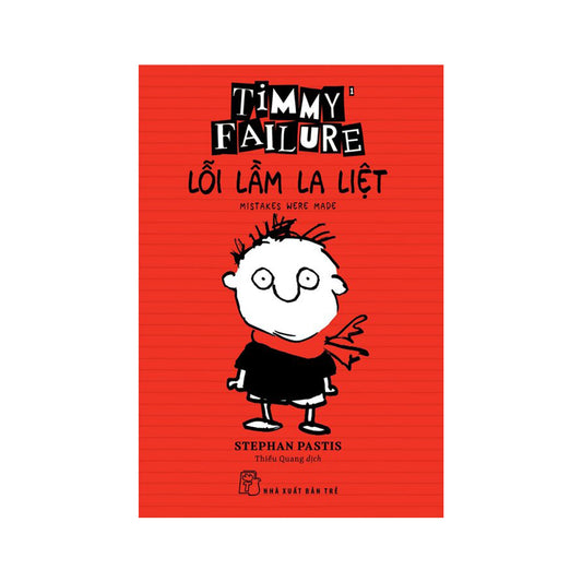 Timmy Failure - Lỗi Lầm La Liệt