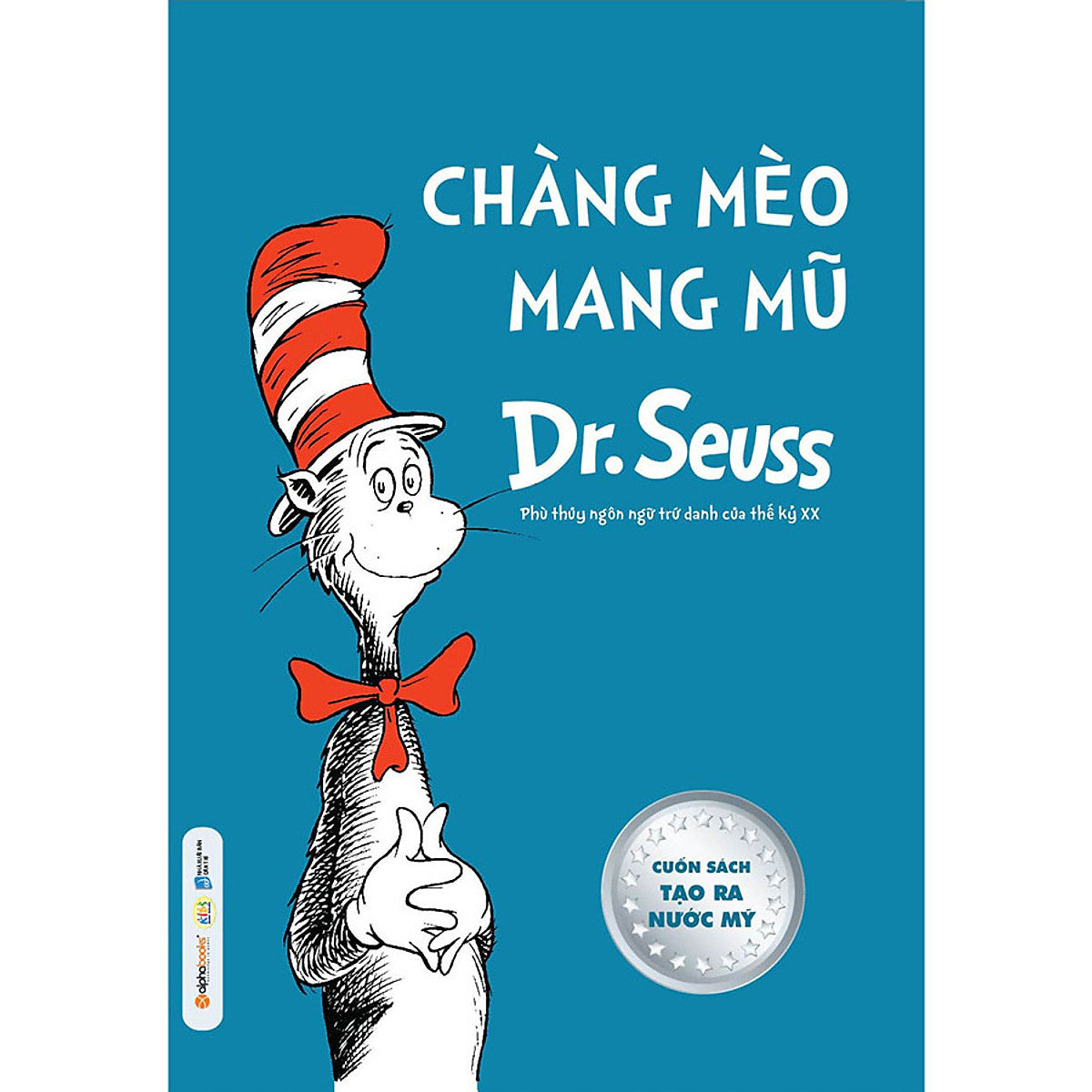 Dr. Seuss – Chàng Mèo Mang Mũ (translation of Cat in the Hat)