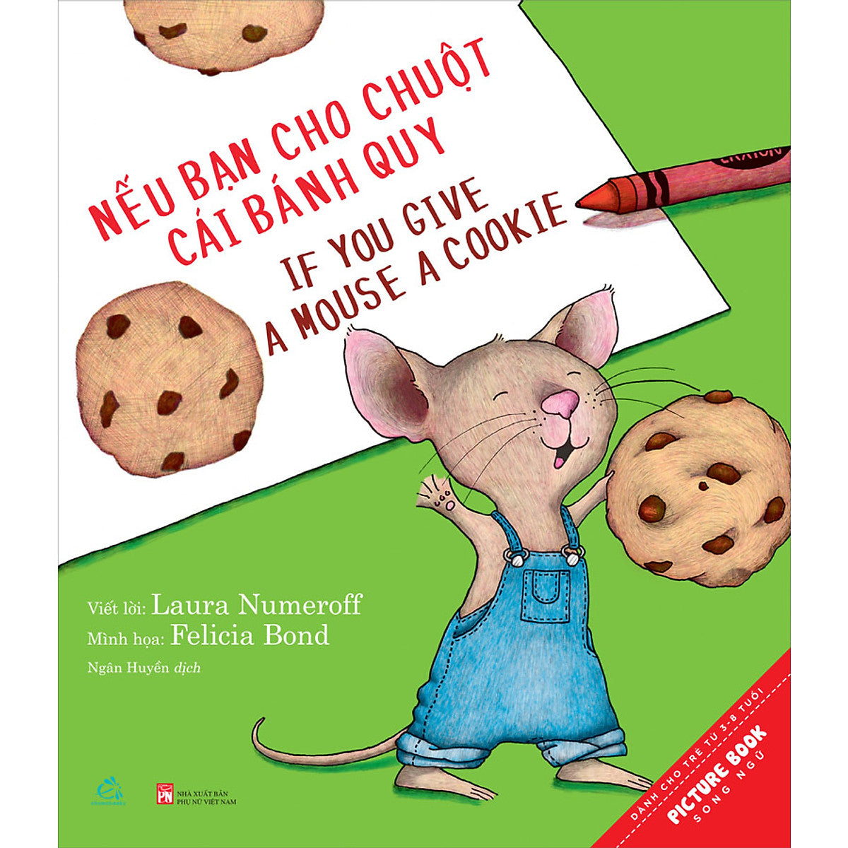 If You Give A Mouse a Cookie-bilingual | Nếu Bạn Cho Chuột Cái Bánh Quy-song ngữ
